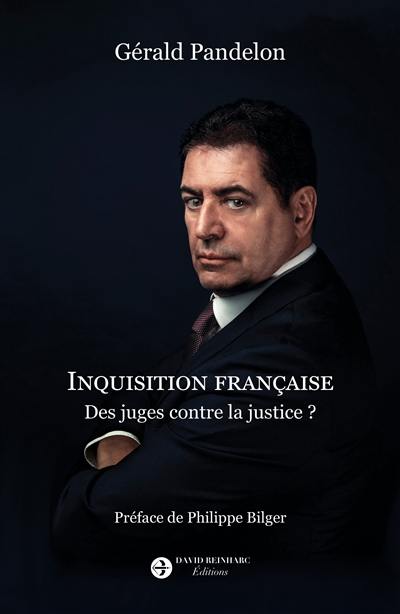 Inquisition française : des juges contre la justice ?