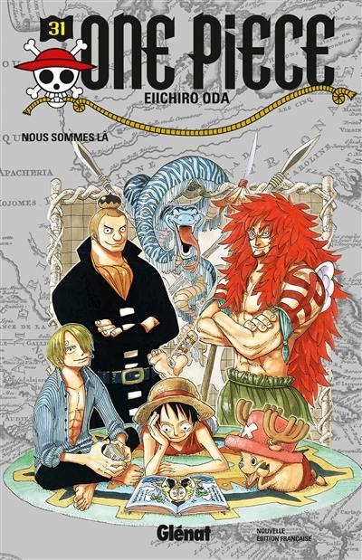 One Piece : édition originale. Vol. 31. Nous sommes là One Piece : édition originale. Vol. 31. Nous sommes là