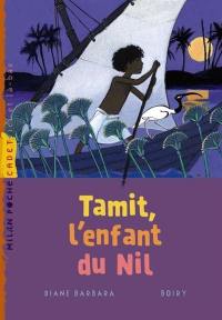 Tamit, l'enfant du Nil Tamit, l'enfant du Nil