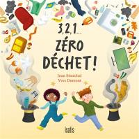 3,2,1… Zéro déchet !