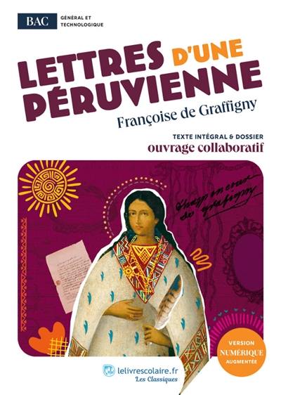 Lettres d'une Péruvienne : texte intégral & dossier