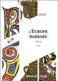 L'Europe barbare : 476-714