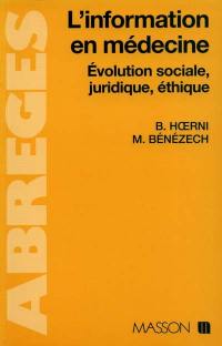 L'Information en médecine : évolution sociale, juridique, éthique
