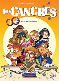 Les cancres. Vol. 3. Peut mieux faire... Les cancres. Vol. 3. Peut mieux faire...