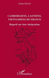 Cambodgiens, Laotiens, Vietnamiens de France : regard sur leur intégration