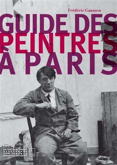 Guide des peintres à Paris Guide des peintres à Paris