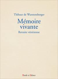 Mémoire vivante : retraite vénitienne