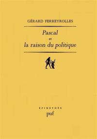 Pascal et la raison du politique