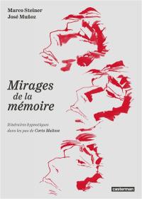 Corto Maltese. Les mirages de la mémoire : itinéraires hypnotiques dans les pas de Corto Maltese