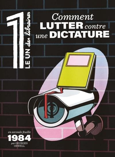 Le 1 des libraires. Comment lutter contre une dictature