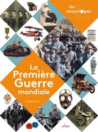 La Première Guerre mondiale : 1914-1918