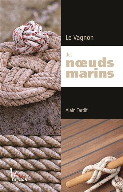 Le Vagnon des noeuds marins Le Vagnon des noeuds marins