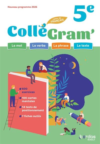 ColléGram' 5e, cahier de français : nouveau programme 2026