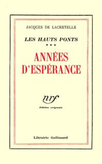 Les Hauts ponts. Vol. 3. Années d'espérance