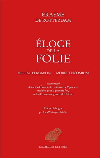 Eloge de la folie. Moriae encomium Eloge de la folie. Moriae encomium