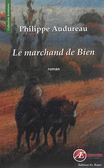 Le marchand de bien Le marchand de bien