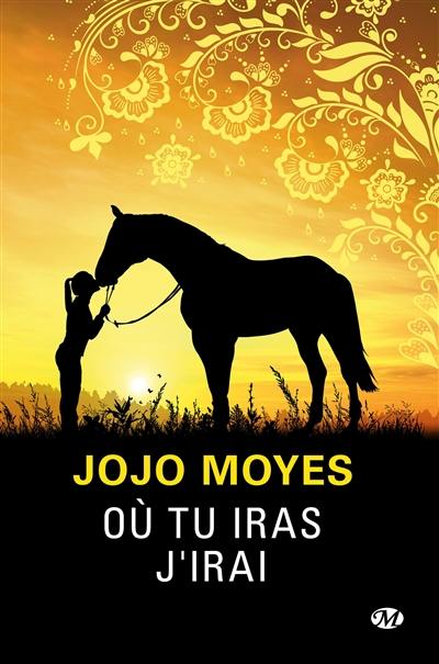 Résultat de recherche d'images pour "Où tu iras j'irai' de Jojo Moyes"