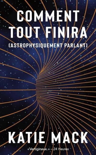 Comment tout finira (astrophysiquement parlant) Comment tout finira (astrophysiquement parlant)