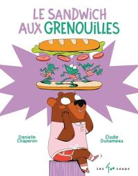 Le sandwich aux grenouilles