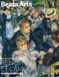 Renoir et l'amour, Renoir dessinateur : deux expositions majeures : Musée d'Orsay