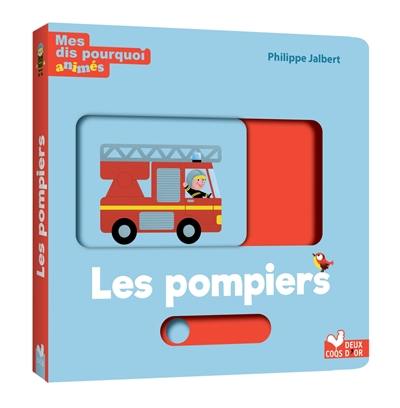 Les pompiers Les pompiers