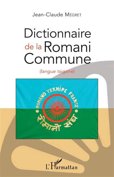 Dictionnaire de la romani commune (langue tsigane)