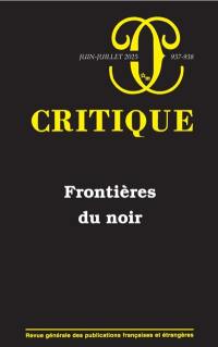 Critique, n° 937-938. Frontières du noir