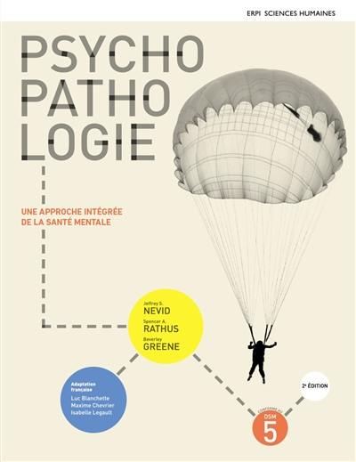 Psychopathologie : une approche intégrée de la santé mentale : Manuel + Edition en ligne + MonLab + Multimédia (12 mois)