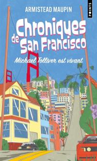Chroniques de San Francisco. Vol. 7. Michael Tolliver est vivant