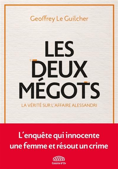 Les deux mégots : la vérité sur l'affaire Alessandri