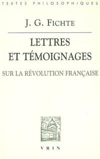 Lettres et témoignages sur la Révolution française