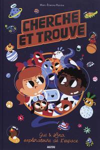 Gus & Lina, explorateurs de l'espace : cherche et trouve Gus & Lina, explorateurs de l'espace : cherche et trouve