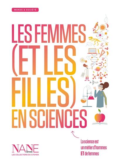 Les femmes (et les filles) en sciences : la science est un métier d'hommes et de femmes