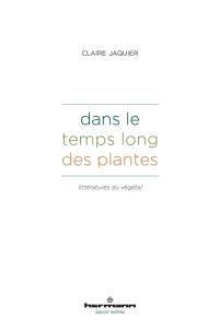 Dans le temps long des plantes : littératures du végétal