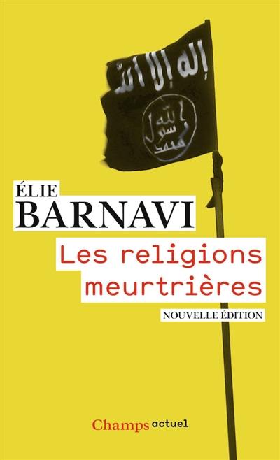 Les religions meurtrières Les religions meurtrières