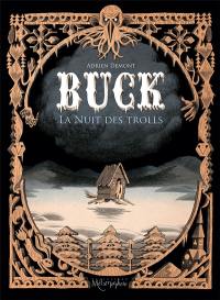 Buck : la nuit des trolls Buck : la nuit des trolls