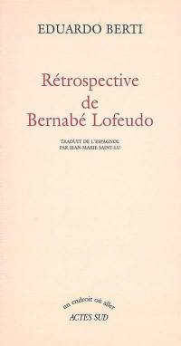 Rétrospective de Bernabé Lofeudo
