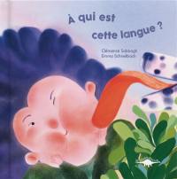 A qui est cette langue ?