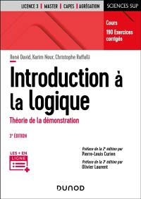 Introduction à la logique : théorie de la démonstration, cours, 190 exercices corrigés : licence 3, master, Capes, agrégation
