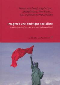 Imaginez une Amérique socialiste Imaginez une Amérique socialiste