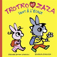 Trotro et Zaza. Vol. 2. Trotro et Zaza vont à l'école