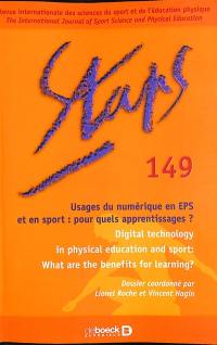Staps, n° 149. Usages du numérique en EPS et en sport : pour quels apprentissages ?. Digital technology in physical education and sport : what are the benefits for learning?
