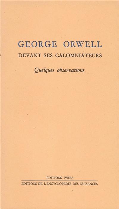 George Orwell devant ses calomniateurs : quelques observations