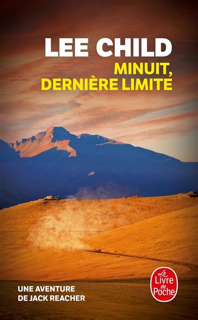 Minuit, dernière limite : une aventure de Jack Reacher