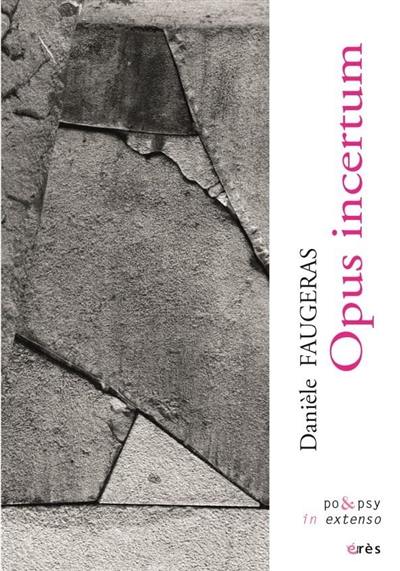 Opus incertum : poèmes 1975-2020