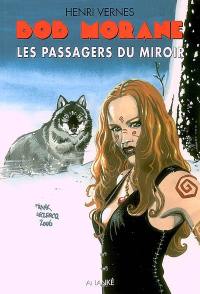 Bob Morane. Vol. 182. Les passagers du miroir