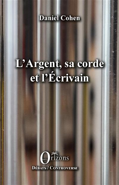 Le trésor familier des rythmes. Vol. 3. L'argent, sa corde et l'écrivain Le trésor familier des rythmes. Vol. 3. L'argent, sa corde et l'écrivain