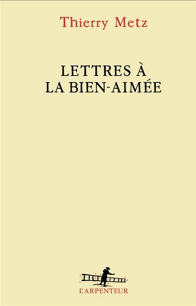 Lettres à la bien-aimée Lettres à la bien-aimée