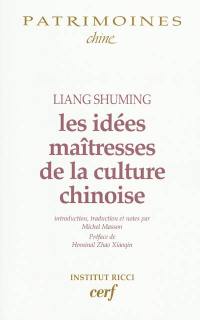 Les idées maîtresses de la culture chinoise