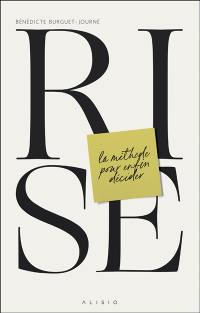 Rise : la méthode pour enfin décider